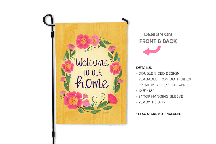 Garden Flag - Welcome to our Home