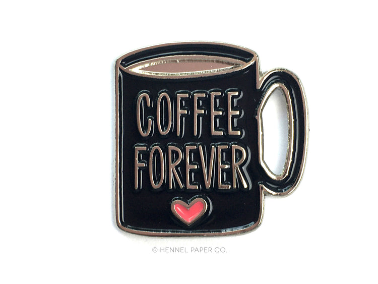 Enamel Pin - Coffee Forever