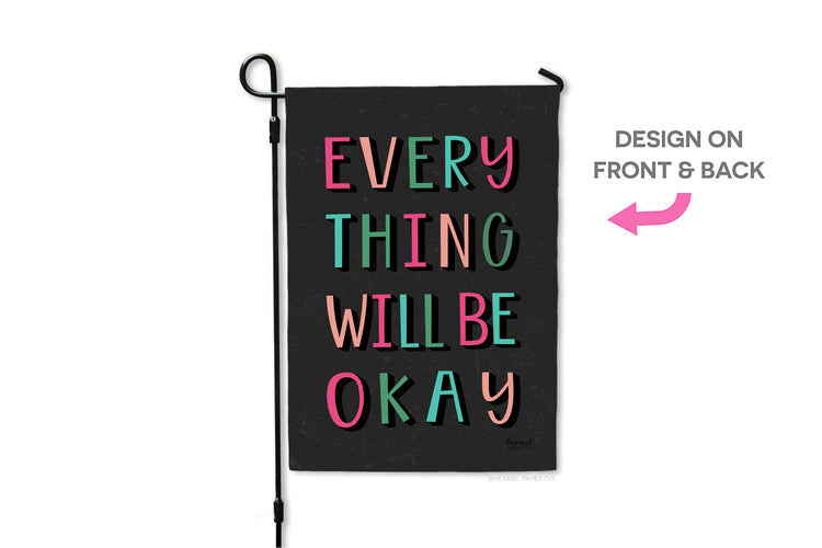 Garden Flag - Everything Will Be Okay
