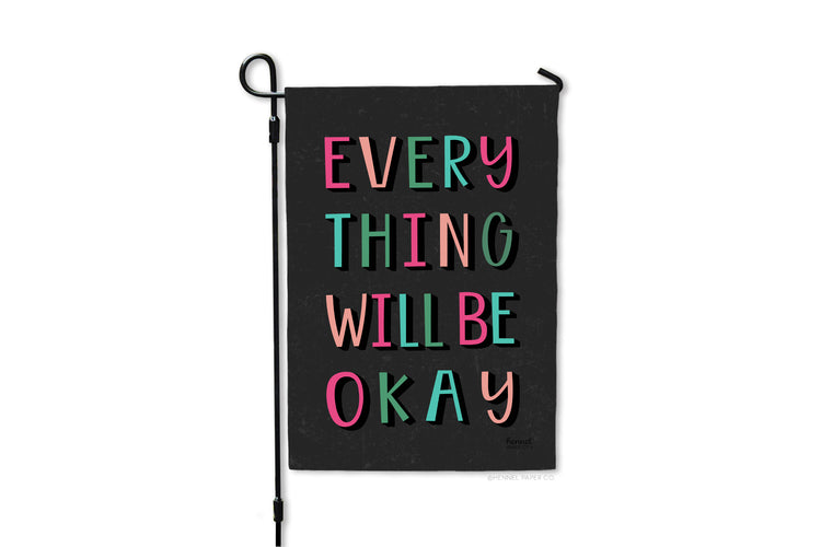 Garden Flag - Everything Will Be Okay