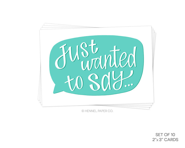Little Notecards - Just wanted to say - Set of 10