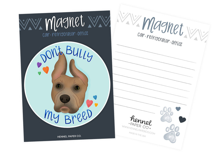 Magnet - Don't Bully My Breed
