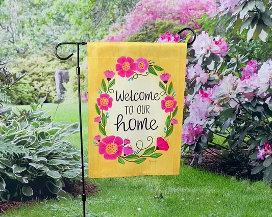 Garden Flag - Welcome to our Home