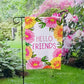 Garden Flag - Hello Friends Pink Flowers