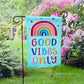 Garden Flag - Good Vibes Only