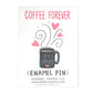 Enamel Pin - Coffee Forever