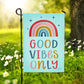 Garden Flag - Good Vibes Only