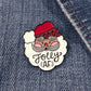 Enamel Pin - Santa Jolly AF (darker)