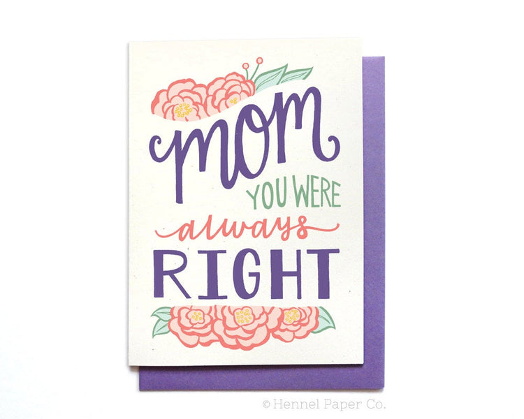 Birthday Card - Mother's Day Card - Always Right - MD1