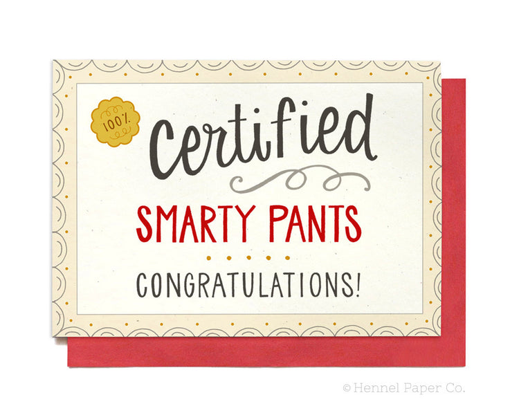 Congrats Grad - Certified Smarty Pants - GR9