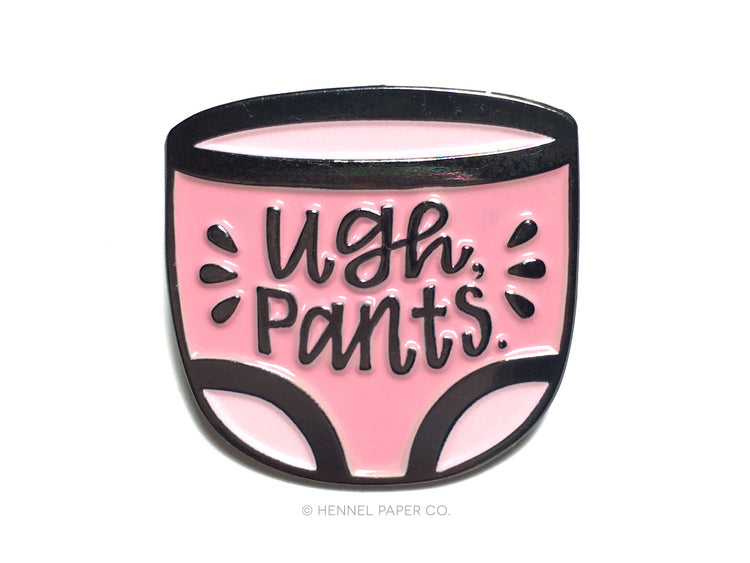 Enamel Pin - Ugh Pants