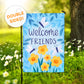 Garden Flag - Welcome Friends